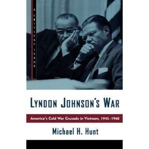  Lyndon Johnsons War Americas Cold War Crusade in 