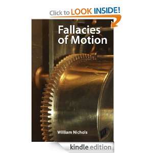 Fallacies of Motion: William Nichols:  Kindle Store