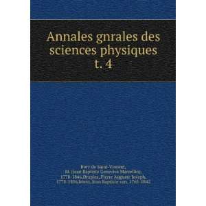  des sciences physiques. t. 4 M. (Jean Baptiste Genevive Marcellin 