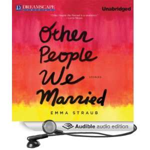   We Married (Audible Audio Edition) Emma Straub, Coleen Marlo Books