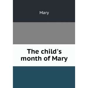  The childs month of Mary: Mary: Books