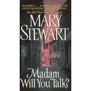    Madam, Will You Talk? [Mass Market Paperback] Mary Stewart Books