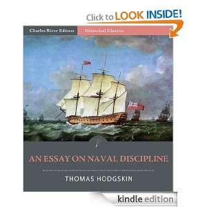 An Essay on Naval Discipline Thomas Hodgskin, Charles River Editors 