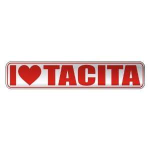   I LOVE TACITA  STREET SIGN NAME