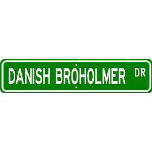  Danish Broholmer STREET SIGN ~ High Quality Aluminum ~ Dog 