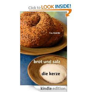 Brot und Salz / Die Kerze (German Edition) F.U. Ricardo  
