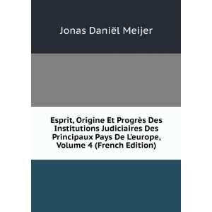   De Leurope, Volume 4 (French Edition): Jonas DaniÃ«l Meijer: Books