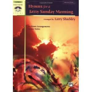 Hymns for a Jazzy Sunday Morning and over one million other books are 
