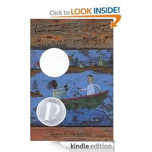 Lizzie Bright and the Buckminster Boy (Newbery Honor Book): Gary D 