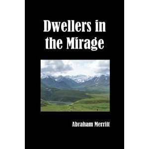  Dwellers in the Mirage [Paperback] Abraham Merritt Books