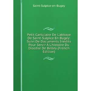  Petit Cartulaire De Labbaye De Saint Sulpice En Bugey 