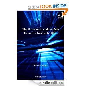 The Bureaucrat and the Poor Vincent Dubois  Kindle Store
