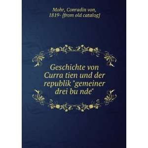   drei buÌ?nde Conradin von, 1819  [from old catalog] Mohr Books