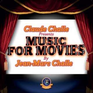  Claude Challe presents Music For Movies Jean Marc Challe