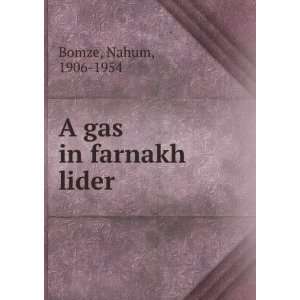  A gas in farnakh lider Nahum, 1906 1954 Bomze Books