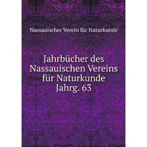   Naturkunde. Jahrg. 63: Nassauischer Verein fÃ¼r Naturkunde: Books