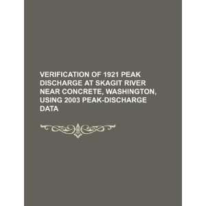  Verification of 1921 peak discharge at Skagit River near 