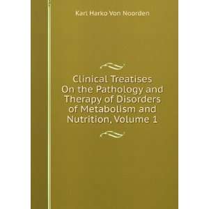   and Therapy of Disorders of Metabolism and Nutrition, Volume 1