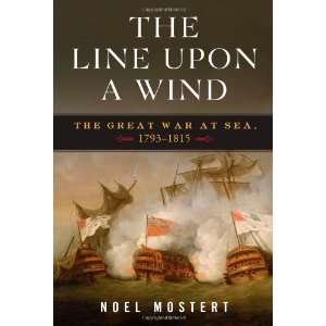   Wind The Great War at Sea, 1793 1815 [Hardcover] Noel Mostert Books