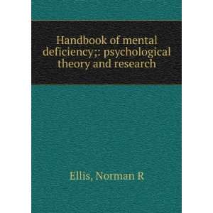   psychological theory and research: Norman R Ellis:  Books