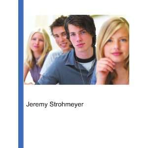  Jeremy Strohmeyer: Ronald Cohn Jesse Russell: Books