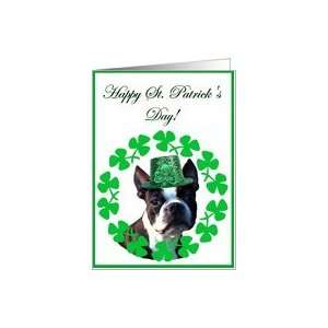  Happy St. Patricks Day Boston Terrier Dog Card: Health 