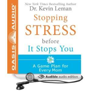  Stopping Stress Before It Stops You A Game Plan for Every 