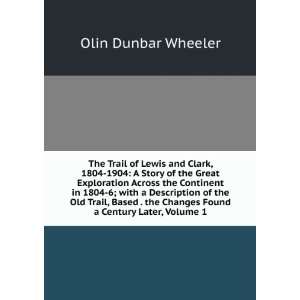   Century Later, Volume 1: Olin Dunbar Wheeler:  Books