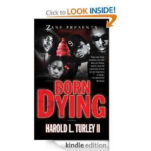 Born Dying (Zane Presents Strebor on the Streetz) Harold L. Turley 
