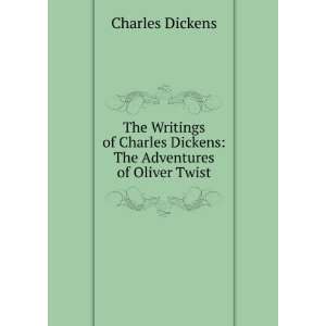   Dickens The Adventures of Oliver Twist Charles Dickens Books