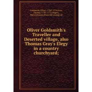 Oliver Goldsmiths Traveller and Deserted village, also 