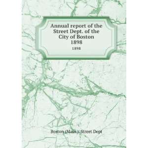  Annual report of the Street Dept. of the City of Boston 