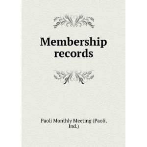   records: Ind.) Paoli Monthly Meeting (Paoli:  Books