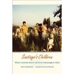   Life at an Orphanage in Chile [Paperback] Steve Reifenberg Books