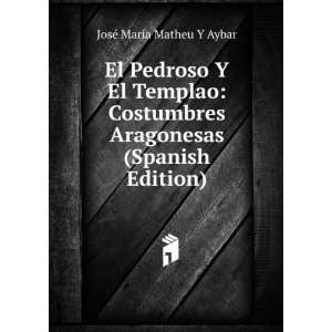   Aragonesas (Spanish Edition): JosÃ© MarÃ­a Matheu Y Aybar: Books