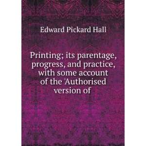   account of the Authorised version of . Edward Pickard Hall Books