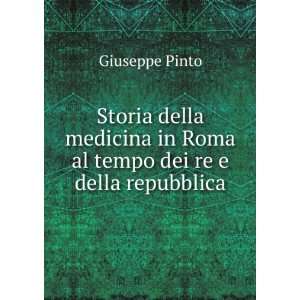   in Roma al tempo dei re e della repubblica: Giuseppe Pinto: Books