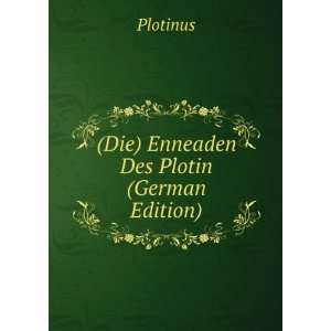   Enneaden Des Plotin (German Edition) (9785877488465) Plotinus Books