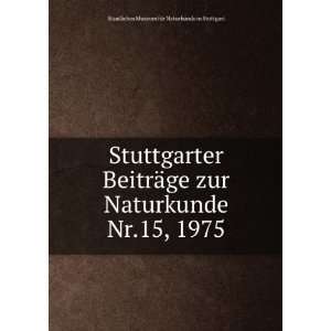   Nr.15, 1975 Staatliches Museum fÃ¼r Naturkunde in Stuttgart Books