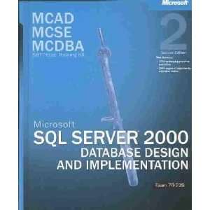 Microsoft SQL Server 2000 Database Design and Implementation:  