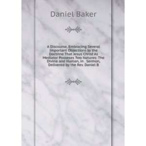   , in . Sermon, Delivered by the Rev. Daniel B Daniel Baker Books