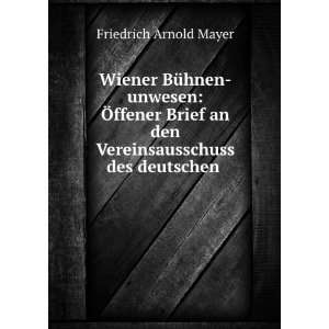   an den Vereinsausschuss des deutschen . Friedrich Arnold Mayer Books