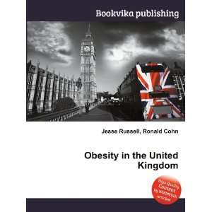  Obesity in the United Kingdom: Ronald Cohn Jesse Russell 