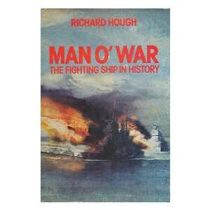    Man OWar   the Fighting Ship in History Richard Hough Books