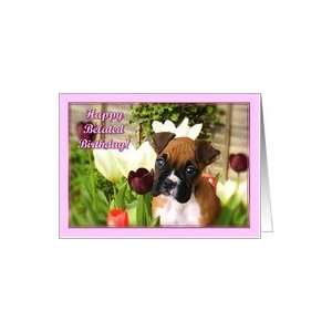  Happy Belated Birthday Boxer puppy in Tulips Card Health 