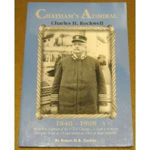   Retired in 1902 As Rear Admiral SIGNED Robert D. B. Carlisle Books