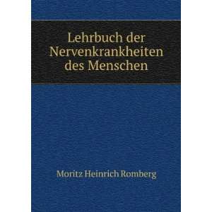   des Menschen Moritz Heinrich Romberg  Books