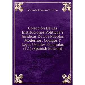   Spanish Edition) Vicente Romero Y GirÃ³n  Books