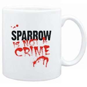 Mug White  Being a  Sparrow is not a crime  Animals 