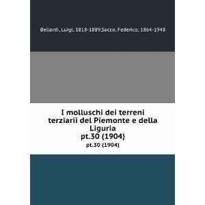   30 (1904) Luigi, 1818 1889,Sacco, Federico, 1864 1948 Bellardi Books